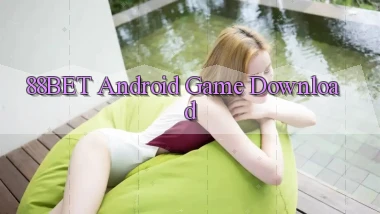 88bet  android game download