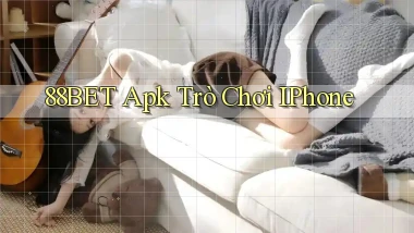 88bet apk trò chơi iPhone