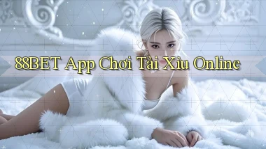 88bet app chơi tài xỉu online