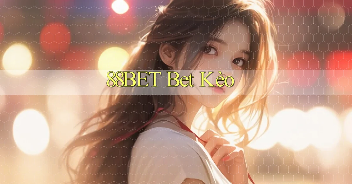 88bet bet kèo