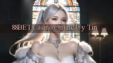 88bet casino online uy tín