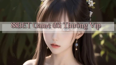 88bet  game đổi thưởng vip