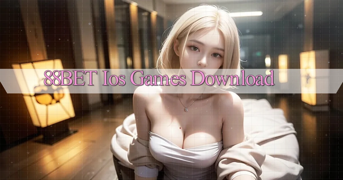 88bet  ios games download