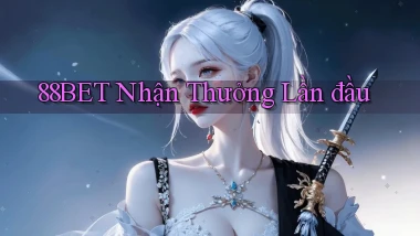 88bet  nhận thưởng lần đầu