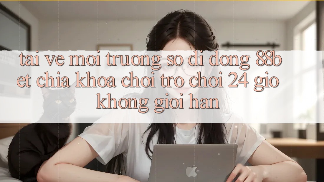 Tải về Môi trường số di động 88bet - Chìa Khóa Chơi Trò chơi 24 Giờ Không Giới Hạn Tải về Môi trường số di động 88bet - Chìa Khóa Chơi Trò chơi 24 Giờ Không Giới Hạn