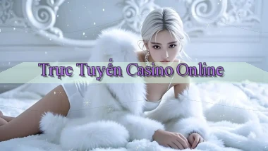 Trực tuyến Casino online